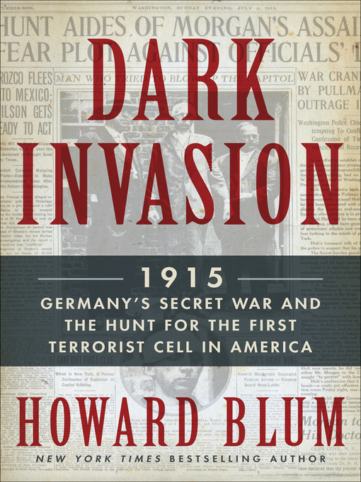 Détails du titre pour Dark Invasion par Howard Blum - Disponible